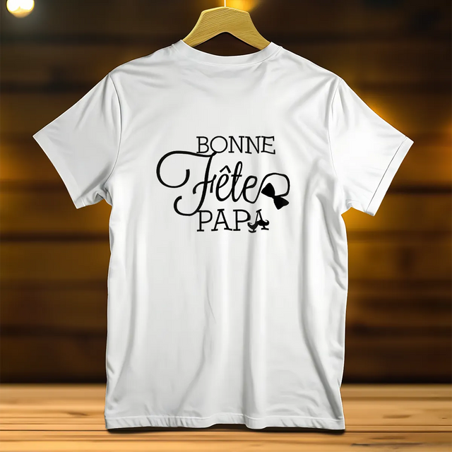 T-Shirt PersonnalisĂ© blanc Les Bois d'Aurore avec le message Bonne FĂȘte Papa en noir